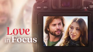 Love In Focus 2024  Full Romance Movie  Nicola Posener  Dan Fowlks [upl. by Nimesh279]