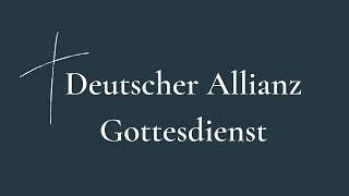 Deutscher Allianz Gottesdienst December 18 2022 [upl. by Zolner568]