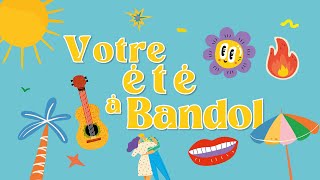 Programme de votre été 2024 à Bandol [upl. by Hoffmann503]