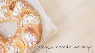 Vegan Roscón de Reyes  Roscón de Reyes vegano [upl. by Hartfield658]