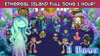 Ethereal Island Full Song 1 Hour Updated  My Singing Monsters 4K [upl. by Aliehc]