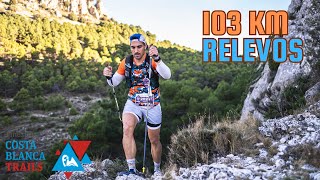 COSTA BLANCA TRAILS 2023  103 km por RELEVOS [upl. by Ahsram]