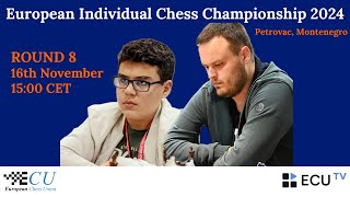 European Individual Chess Championship 2024  Round 8 Live [upl. by Eiliah]