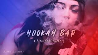 Hookah Bar  Slowed amp Reverb Arjunlofiremix youtubeshorts songdj remix trending tseries [upl. by Anerehs]