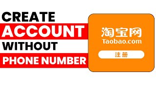 How to Create Account on Taobao without Phone Number 2024 Updated [upl. by Netnilc]