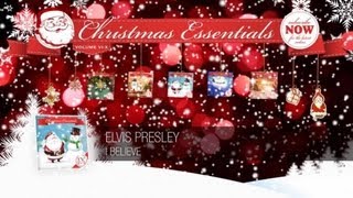 Elvis Presley  I Believe  Christmas Essentials [upl. by Zebaj]