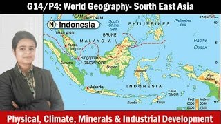 G10P4 World Geography South East Asia Agriculture Minerals Industries [upl. by Xam]