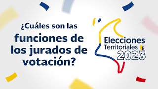 ¿Cuáles son las funciones de los jurados de votación [upl. by Zipah]