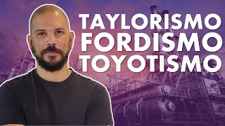 FORDISMO TAYLORISMO TOYOTISMO E VOLVISMO 5 6 [upl. by Kelbee]