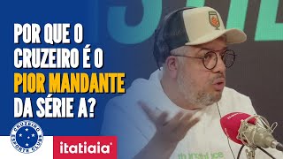 QUAIS MOTIVOS FAZEM O CRUZEIRO SER O PIOR MANDANTE DA SÉRIE A NA TEMPORADA HEVERTON E ALÊ ANALISAM [upl. by Averi804]