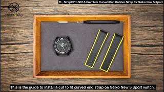 How to install curved end rubber strap on new Seiko 5 Sports watch 1080p [upl. by Nnep627]