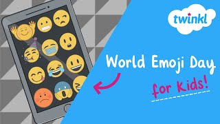 😎 World Emoji Day for Kids  17 July  The History Behind Emojis  Who created emojis  Twinkl USA [upl. by Ahsocin]