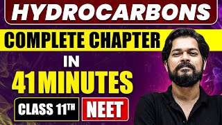 HYDROCARBONS in 41 Minutes  Full Chapter Revision  Class 11 NEET [upl. by Hpesojnhoj]