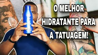 QUAL O MELHOR HIDRATANTE PARA A TATUAGEM Balbino Fonseca [upl. by Arnuad]