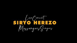 Messengers Singers  Siryo Herezo Live Concert  Highlight [upl. by Spiegel]