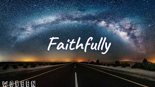 Faithfully「LYRICS」 Journey [upl. by Ameline632]