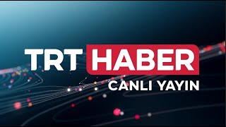 TRT Haber Canlı Yayını [upl. by Anwahsit391]