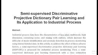 Semi supervised Discriminative Projective Dictionary Pair Learning and Its Application to Industrial [upl. by Bremer]