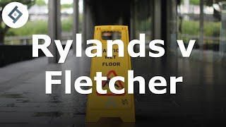 Rylands v Fletcher  Law of Tort [upl. by Aurthur]