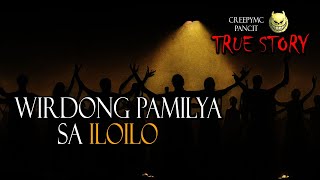 KAKAIBANG PAMILYA SA ILOILO  TRUE STORY [upl. by Tlok]