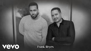 Romeo Santos Frank Reyes  Payasos Audio [upl. by Zemaj]