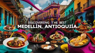 Discover the Best Restaurants in Medellín Antioquia Colombia [upl. by Maurreen]