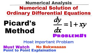 1 Picards Method  Concept amp Problem1  Numerical Solution of Ordinary Differential Equations [upl. by Kcirevam]