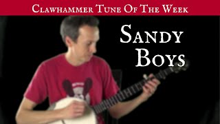 Clawhammer Banjo Tune and Tab of the Week  quotSandy Boys Clinch Mountain Backstepquot [upl. by Kelton]