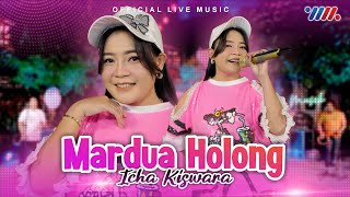 Icha Kiswara  Mardua Holong Official Live Music [upl. by Simon]