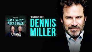 Dennis Miller  Full Episode  Fly on the Wall with Dana Carvey and David Spade [upl. by Lorusso]