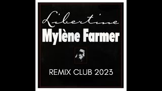 Mylène Farmer  Libertine REMIX CLUB 2023 by DeejayMikl [upl. by Areip]