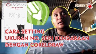 Cara Setting Mal ukuran No Seri Kendaraan menggunakan Coreldraw X6 [upl. by Ramraj]