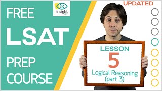 Lesson 5 LSAT Logical Reasoning Part 3 [upl. by Jacquenette]