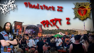 Bloodstock 2022 Part 2 [upl. by Amekahs258]