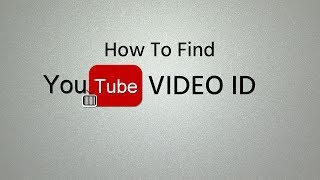 How To Find YouTube Video ID [upl. by Macpherson295]