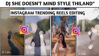 DJ SHE DOESNT MIND REMIX THILAND VIRAL TIK TOK  REELS EDITING  VIRAL TIK TOK SLOW MO [upl. by Maxantia939]