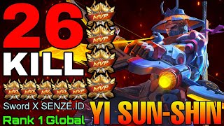 26 Kills YSS Insane 6900 Matches  Top 1 Global Yi Sun Shin by Sword X SENZEID  Mobile Legends [upl. by Brest576]