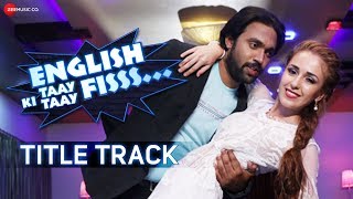 English Ki Taay Taay Fisss  Title Track  Shaan  Rajpal Yadav amp Sunil Pal [upl. by Lirret]