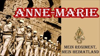 AnneMarieMein Regiment mein Heimatland  FremdenlegionFrench Foreign Legion  English Translation [upl. by Emmott797]