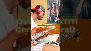 Chrissy Spratt  Love Nwantiti By Ckay  gideonlove bass cover [upl. by Onitnevuj]