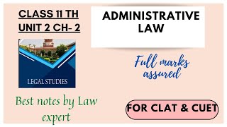 Administrative Law  CLASS 11th UNIT 2 Ch 2 NCERT  CLAT [upl. by Ion]