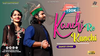 Kanchi re Kanchi re  Dance Cover  ACBhardwaj  Manish Kr Chopra  Music Dance Records [upl. by Rovelli713]