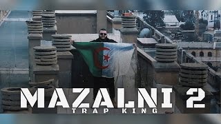 Trap King  MAZALNI 2 Official Music Video [upl. by Ervine]