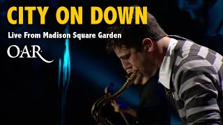 Track 18  City On Down  OAR  Live From Madison Square Garden [upl. by Edrei]