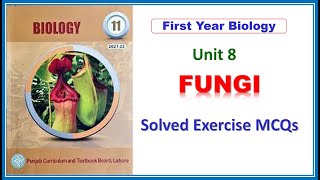 Kingdom Fungi11Th Class Biology Chapter 8 Solved Exercise MCQS BiologyMCQS KingdomFungi [upl. by Ha893]