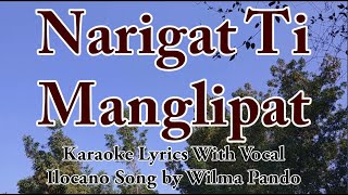 Karaoke HD  Narigat Ti Manglipat  Wilma Pando  With Vocal  Ilocano Song [upl. by Perlie]