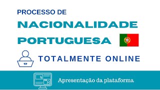 NACIONALIDADE PORTUGUESA  PROCESSO 100 ONLINE  Cidadania Portuguesa  Totalmente digital [upl. by Aisauqal420]