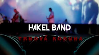 Hakel Band  Trnová koruna Oficiální klip [upl. by Nyvets]