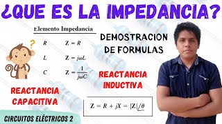 ¿Que es LA IMPEDANCIA ➤ IMPEDANCIA ELECTRICA 😱 IMPEDANCIA COMPLEJA y NOTACION FASORIAL REACTANCIA [upl. by Wolford]