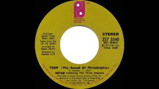 1974 HITS ARCHIVE TSOP The Sound Of Philadelphia  MFSB amp The 3 Degrees a 1 recordstereo 45 [upl. by Remde]